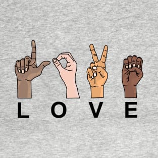 LOVE IN SIGN LANGUAGE T-Shirt